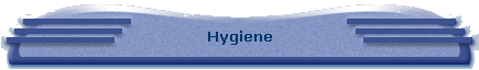 Hygiene